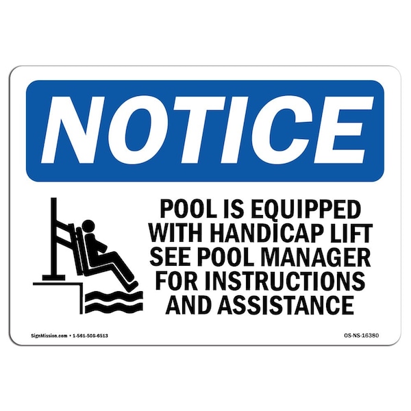 Sign, 7" H, 10" W, Aluminum, Pool Is Equipped W/ Accessible Lift Sign, Landscape, L-16380